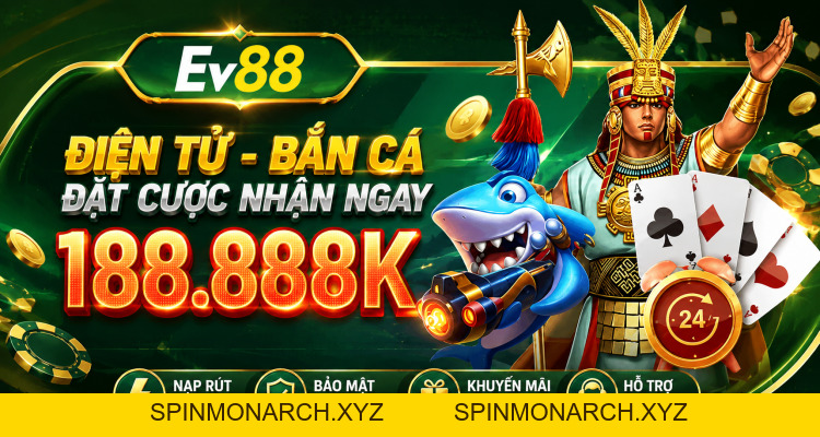 EV88 [spinmonarch.xyz] ⚜️ Link Trang Chủ Chính Thức Tháng 9/2026 EV88.COM