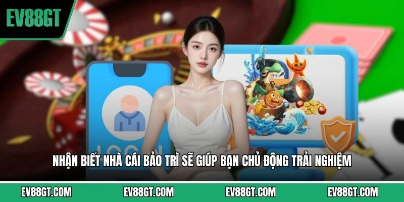 EV88 Bảo Trì - Những Thông Tin Hội Viên Cần Phải Lưu Ý