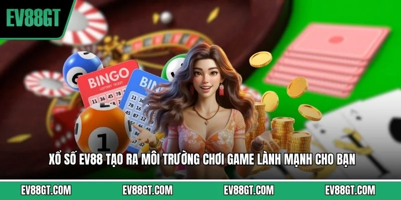 Xổ Số EV88 - Sảnh Cược Lô Đề Uy Tín Hàng Đầu Tại Nhà Cái